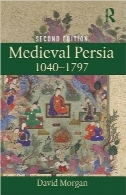 ایران در قرون وسطی 1797-1040Medieval Persia 1040-1797