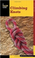 کوهنوردی؛ گره‌ها (نحوه صعود)Climbing: Knots (How to Climb)