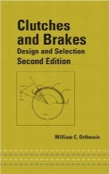 کلاج‌ها و ترمزها؛ طراحی و انتخابClutches and Brakes: Design and Selection (Mechanical Engineering)