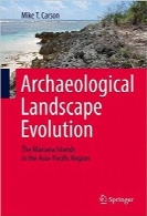تکامل باستانی منظرهArchaeological Landscape Evolution: The Mariana Islands in the Asia-Pacific Region