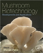 بیوتکنولوژی قارچMushroom Biotechnology: Developments and Applications