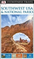 جنوب غربی ایالات متحده و پارک‌های ملی؛ راهنمای سفر DK EyewitnessDK Eyewitness Travel Guide: Southwest USA & National Parks