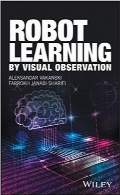 یادگیری ربات از طریق مشاهدات تصویریRobot Learning by Visual Observation