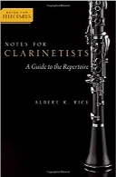 نت‌های نوازندگان کلارینت؛ راهنمای رپرتوارNotes for Clarinetists: A Guide to the Repertoire (Notes for Performers)