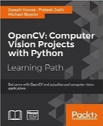 برنامه OpenCV؛ پروژه‌های بینایی رایا‌نه‌ای با پایتونOpenCV: Computer Vision Projects with Python