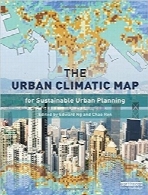 نقشه اقلیمی شهری؛ یک متدولوژی برای برنامه‌ریزی شهری پایدارThe Urban Climatic Map: A Methodology for Sustainable Urban Planning