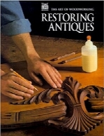 بازسازی وسایل آنتیک؛ هنر کار با چوبRestoring Antiques (Art of Woodworking)