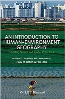 مقدمه‌ای بر جغرافیای محیطی-انسانیAn Introduction to Human-Environment Geography: Local Dynamics and Global Processes