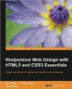 طراحی وب واکنش‌گرا با ملزومات HTML5 و CSS3Responsive Web Design with HTML5 and CSS3 Essentials
