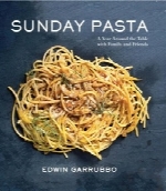 پاستای یکشنبهSunday Pasta – A Year Around the Table with Family and Friends