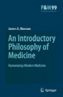 An Introductory Philosophy of Medicine: Humanizing Modern Medicine