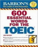 The 600 Essential Words for the TOEIC