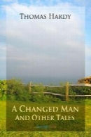 A Changed Man and Other Tales