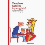Chambers Pardon My English