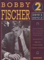 Bobby Fischer - Vol.2: 1961 - 1967