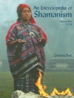 An Encyclopedia of Shamanism, vol. 1