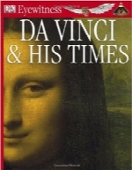 Da Vinci & His Times - DK Eyewitness Book