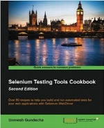 Selenium Testing Tools Cookbook, 2nd Edition