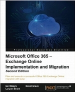 Microsoft Office 365 – Exchange Online Implementation and Migration, Second Edition