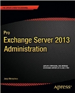 Pro Exchange Server 2013 Administration