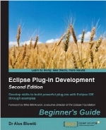 Eclipse Plug-in Development Beginner’s Guide, Second Edition