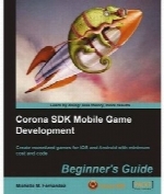 Corona SDK Mobile Game Development: Beginner’s Guide