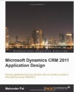 Microsoft Dynamics CRM 2011 Application Design