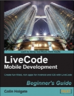 LiveCode Mobile Development Beginner’s Guide