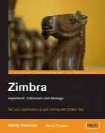 Zimbra: Implement, Administer and Manage