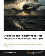 Designing and Implementing Test Automation Frameworks with QTP