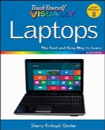 Teach Yourself VISUALLY Laptops, 2nd Edition