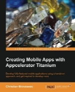 Creating Mobile Apps with Appcelerator Titanium