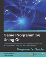 Game Programming Using Qt: Beginner’s Guide
