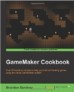 GameMaker Cookbook