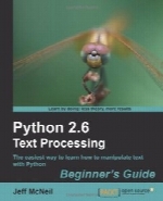 Python 2.6 Text Processing: Beginners Guide