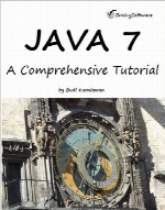 Java 7: A Comprehensive Tutorial