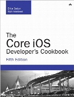 The Core iOS Developer’s Cookbook, 5th Edition