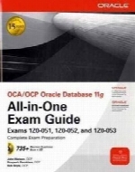 OCA/OCP Oracle Database 11g All-in-One Exam Guide
