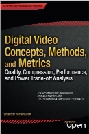 Digital Video Concepts, Methods, and Metrics