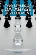 Two styles of database development