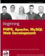 Beginning PHP5, Apache, and MySQL Web Development