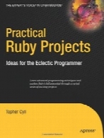 Practical Ruby Projects: Ideas for the Eclectic Programmer