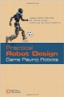 Practical Robot Design: Game Playing Robots