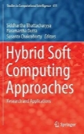 Hybrid Soft Computing Approaches: Research and Applications