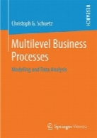 Multilevel Business Processes: Modeling and Data Analysis