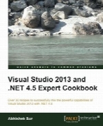 Visual Studio 2013 and .NET 4.5 Expert Cookbook