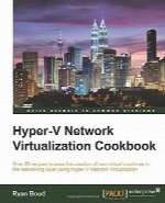 Hyper-V Network Virtualization Cookbook