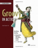 Groovy in Action, Second Edition