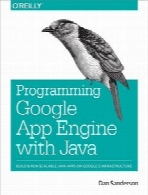 Programming Google App Engine with Java