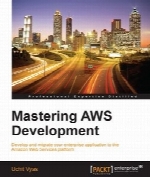 Mastering AWS Development